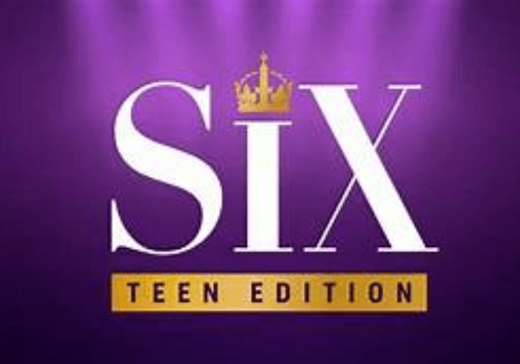 Six: Teen Edition
