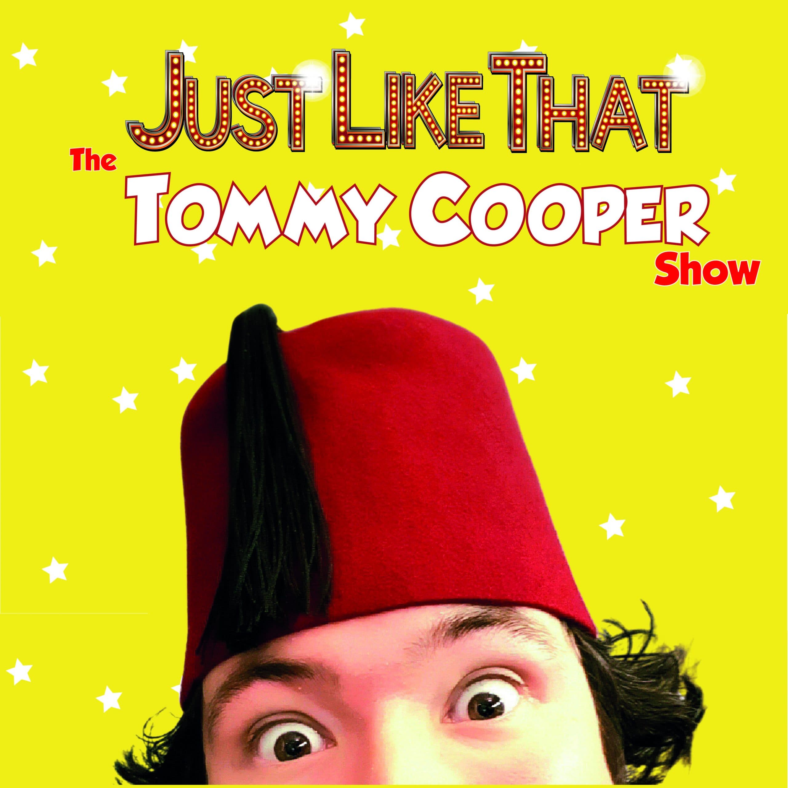 Just Like That! The Tommy Cooper Show
